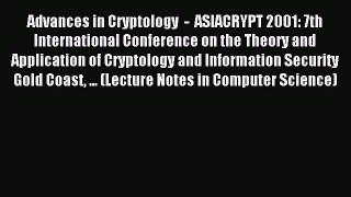 Read Advances in Cryptology  -  ASIACRYPT 2001: 7th International Conference on the Theory
