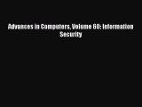Read Advances in Computers Volume 60: Information Security Ebook Free