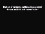 [Read book] Methods of Environmental Impact Assessment (Natural and Built Environment Series)