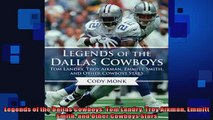 FREE DOWNLOAD  Legends of the Dallas Cowboys Tom Landry Troy Aikman Emmitt Smith and Other Cowboys Stars  BOOK ONLINE