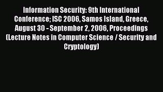 Read Information Security: 9th International Conference ISC 2006 Samos Island Greece August
