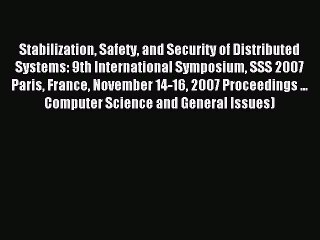 Télécharger la video: Read Stabilization Safety and Security of Distributed Systems: 9th International Symposium