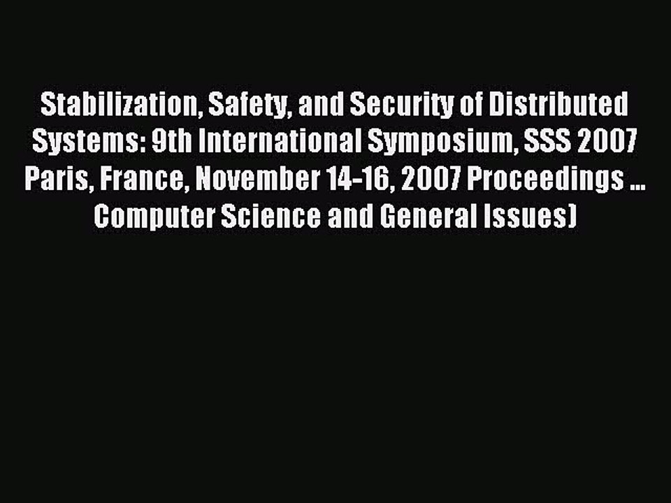 Read Stabilization Safety and Security of Distributed Systems: 9th International Symposium