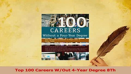 PDF  Top 100 Careers WOut 4Year Degree 8Th Read Full Ebook