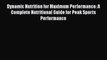 PDF Dynamic Nutrition for Maximum Performance: A Complete Nutritional Guide for Peak Sports