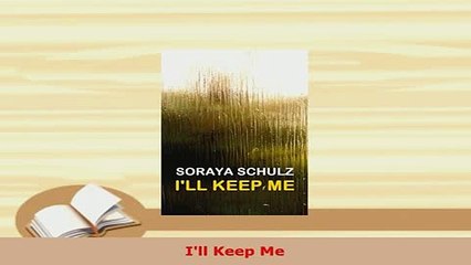 Download  Ill Keep Me Download Online
