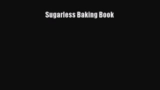 [PDF] Sugarless Baking Book [Download] Online