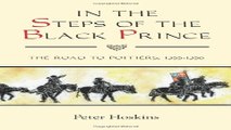 Read In the Steps of the Black Prince  The Road to Poitiers  1355 1356  Warfare in History  Ebook
