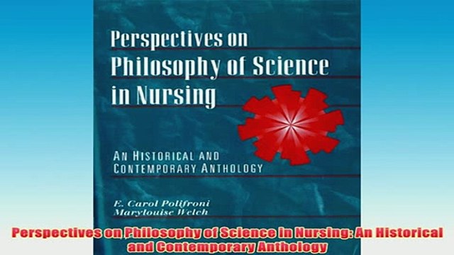 Free Perspectives on Philosophy of Science in Nursing An Historical and Contemporary Anthology Read Download