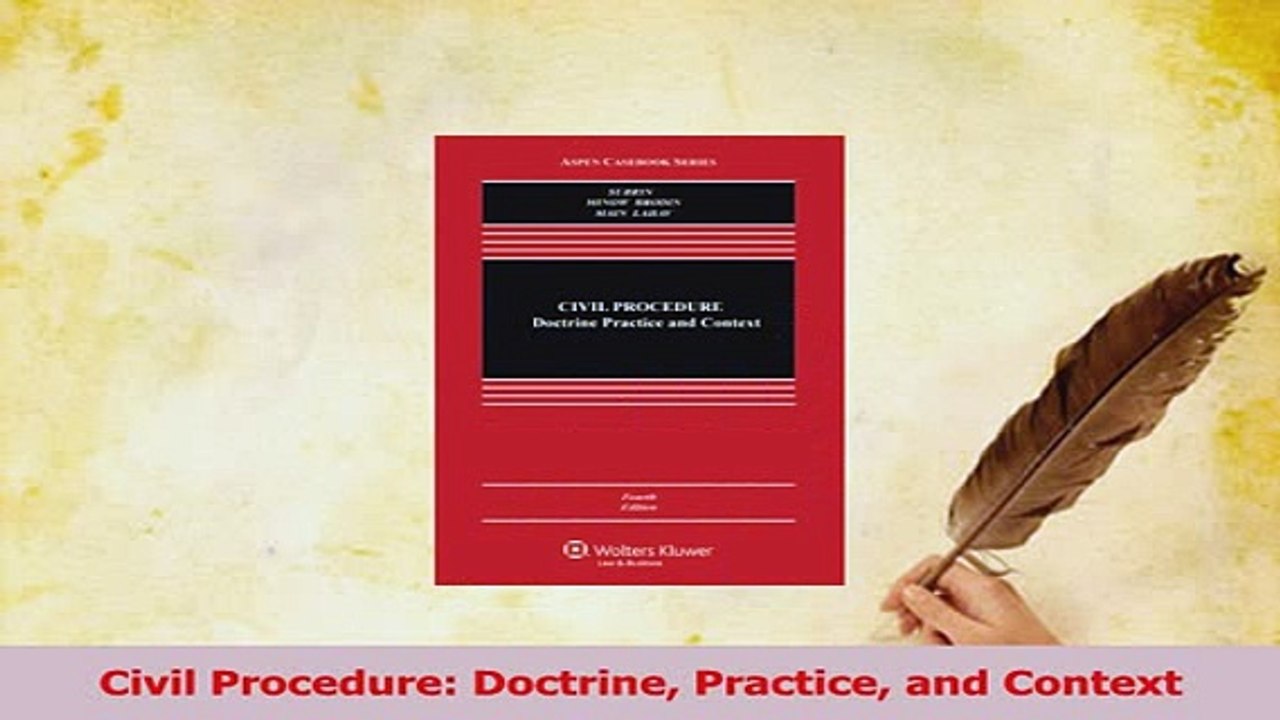 Download  Civil Procedure Doctrine Practice and Context  Read Online