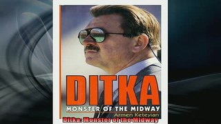 FREE PDF  Ditka Monster of the Midway  BOOK ONLINE