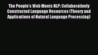 Download The People's Web Meets NLP: Collaboratively Constructed Language Resources (Theory