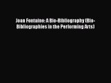 Download Joan Fontaine: A Bio-Bibliography (Bio-Bibliographies in the Performing Arts) Free