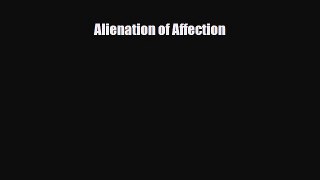 Read ‪Alienation of Affection‬ PDF Free