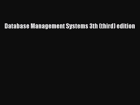 Read Database Management Systems 3th (third) edition Ebook Free
