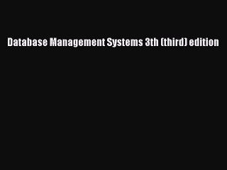 Read Database Management Systems 3th (third) edition Ebook Free