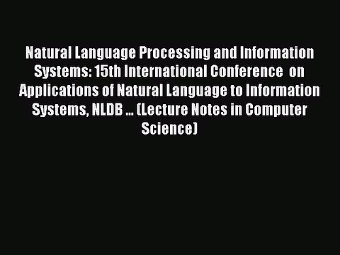 Read Natural Language Processing and Information Systems: 15th International Conference on