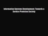 Read Information Systems Development: Towards a Service Provision Society PDF Online