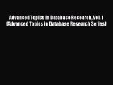 Read Advanced Topics in Database Research Vol. 1 (Advanced Topics in Database Research Series)