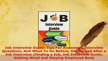 PDF  Job Interview Guide Tips For Answering Interview Questions And What To Do Before During Download Online