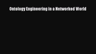 Download Ontology Engineering in a Networked World Ebook Free