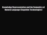 Read Knowledge Representation and the Semantics of Natural Language (Cognitive Technologies)