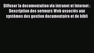 Read Diffuser la documentation via intranet et Internet : Description des serveurs Web associés