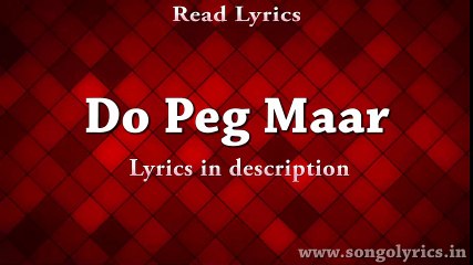 Do Peg Maar (One Night Stand) - Full song with lyrics - Neha Kakkar - The World Of Lyrics