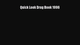 Download Quick Look Drug Book 1996 Free Books