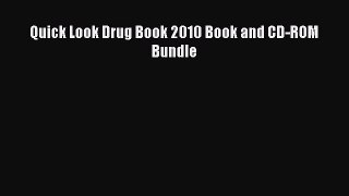 PDF Quick Look Drug Book 2010 Book and CD-ROM Bundle  Read Online