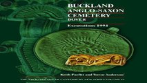 Read Buckland Anglo Saxon Cemetery  Dover  Excavations 1994  Archaeology of Canterbury  New