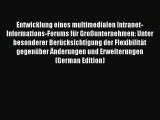 Read Entwicklung eines multimedialen Intranet-Informations-Forums für Großunternehmen: Unter