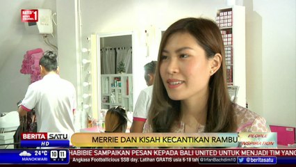 People and Inspiration: Merrie dan Kisah Kecantikan Rambut #1