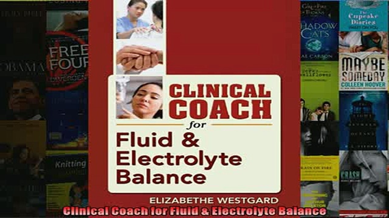 Free PDF Downlaod  Clinical Coach for Fluid  Electrolyte Balance  FREE BOOOK ONLINE