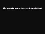 Read RÃ©seaux Intranet et Internet (French Edition) Ebook Free