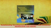 PDF  Relationship Development Intervention with Children Adolescents and Adults  EBook