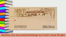 Download  Studies and Executed Buildings by Frank Lloyd Wright PDF Full Ebook