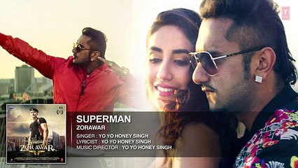 SUPERMAN Full Song - ZORAWAR - Yo Yo Honey Singh - T-Series - The World Of Lyrics