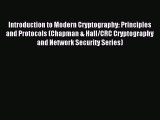 Read Introduction to Modern Cryptography: Principles and Protocols (Chapman & Hall/CRC Cryptography