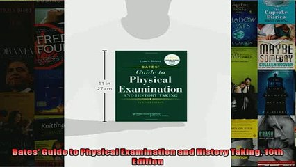 EBOOK ONLINE  Bates Guide to Physical Examination and History Taking 10th Edition  DOWNLOAD ONLINE