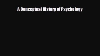 Read ‪A Conceptual History of Psychology‬ Ebook Free