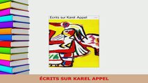 Download  ÉCRITS SUR KAREL APPEL PDF Online