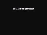 Read Linux (Hacking Exposed) PDF Online