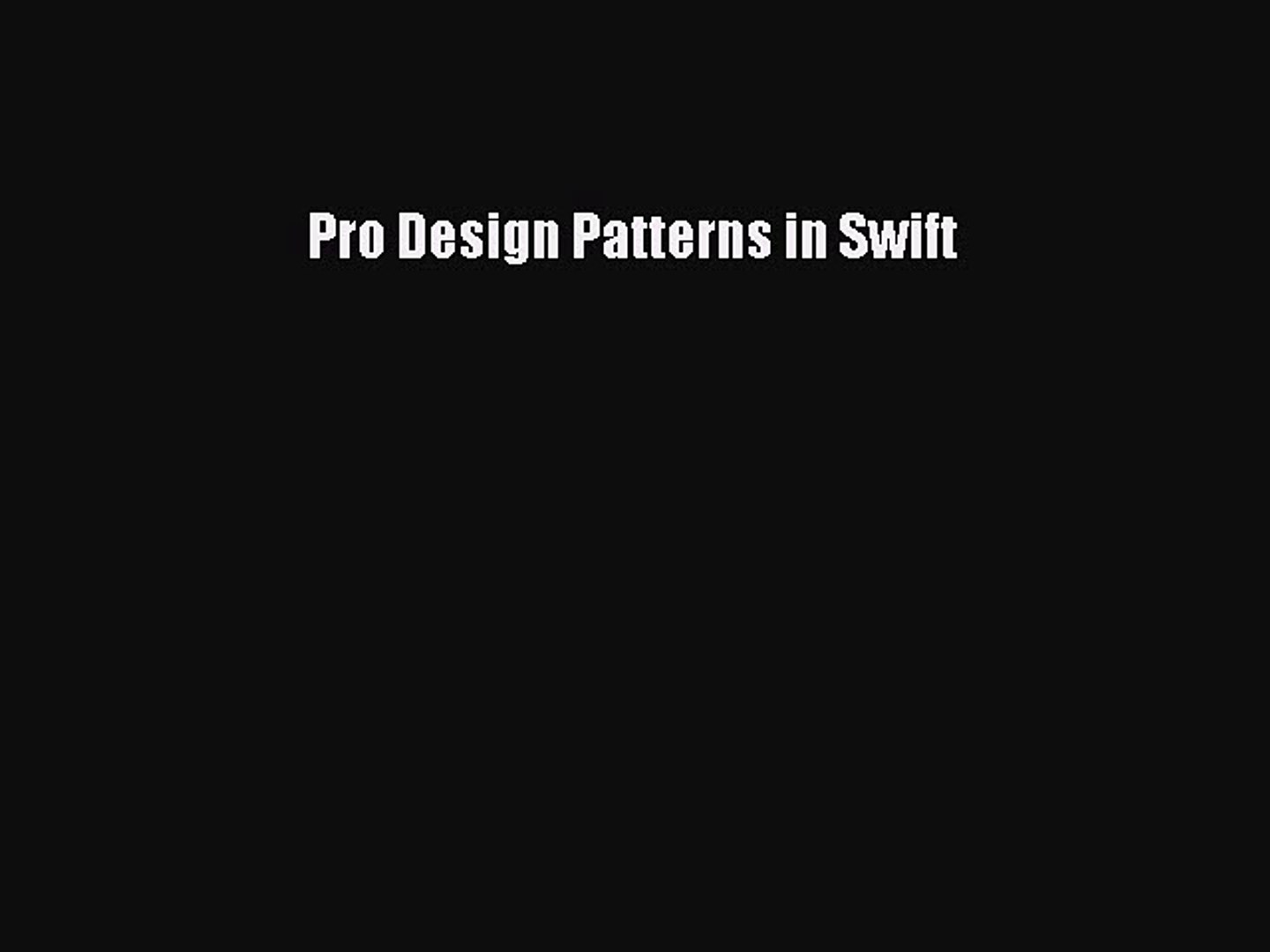 Download Pro Design Patterns in Swift PDF Online
