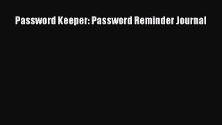 Read Password Keeper: Password Reminder Journal Ebook Free