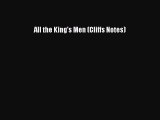 Read All the King's Men (Cliffs Notes) Ebook Online