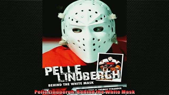 FREE DOWNLOAD Pelle Lindbergh Behind the White Mask BOOK ONLINE