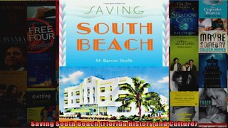 Read  Saving South Beach Florida History and Culture  Full EBook