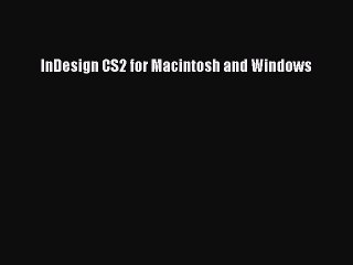 Read InDesign CS2 for Macintosh and Windows Ebook Free