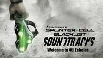 Splinter Cell Blacklist Soundtrack:  Welcome to 4th Echelon